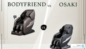 Bodyfriend vs. Osaki Massage Chairs