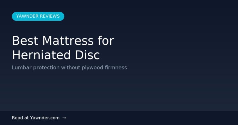 Best Mattress for Herniated Disc in 2026 — Yawnder Reviews