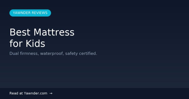 Best Mattress for Kids in 2026 — Yawnder Reviews