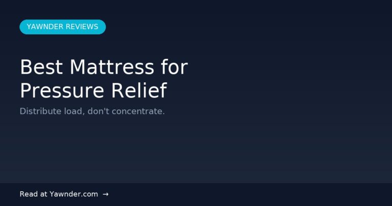 Best Mattress for Pressure Relief in 2026 — Yawnder Reviews