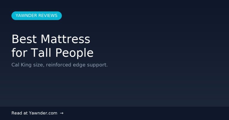 Best Mattress for Tall People in 2026 — Yawnder Reviews