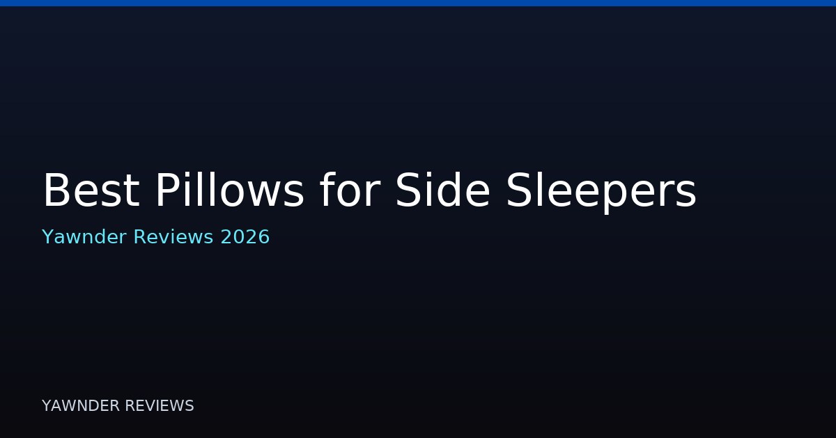 Best Pillows for Side Sleepers